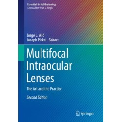 Multifocal Intraocular Lenses: The Art and the Practice