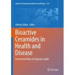 Bioactive Ceramides in Health and Disease: Intertwined Roles of Enigmatic Lipids
