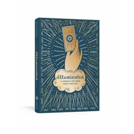 Illuminated: A Journal for Your Tarot Practice