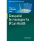 Geospatial Technologies for Urban Health