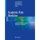 Academic Pain Medicine: A Practical Guide to Rotations, Fellowship, and Beyond
