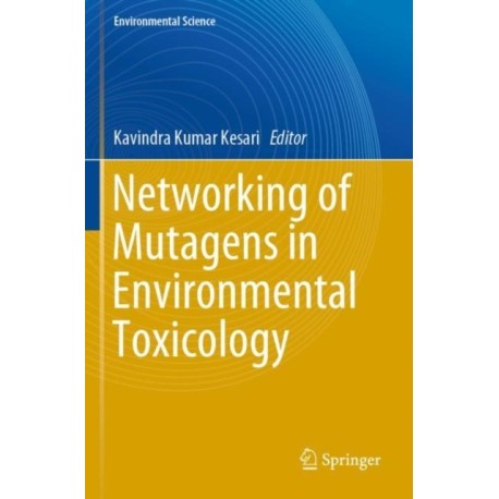 Networking of Mutagens in Environmental Toxicology