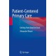 Patient-Centered Primary Care: Getting From Good to Great