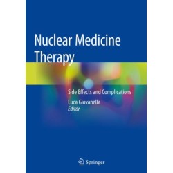 Nuclear Medicine Therapy: Side Effects and Complications