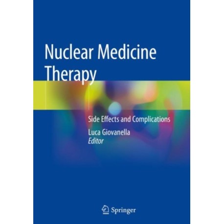 Nuclear Medicine Therapy: Side Effects and Complications