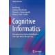 Cognitive Informatics: Reengineering Clinical Workflow for Safer and More Efficient Care