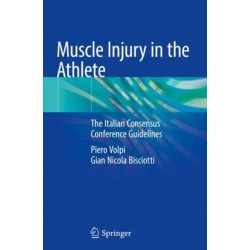 Muscle Injury in the Athlete: The Italian Consensus Conference Guidelines