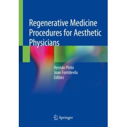 Regenerative Medicine Procedures for Aesthetic Physicians