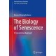 The Biology of Senescence: A Translational Approach