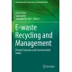 E-waste Recycling and Management: Present Scenarios and Environmental Issues
