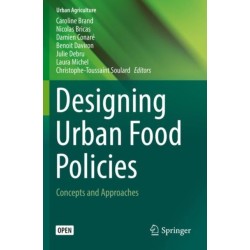 Designing Urban Food Policies: Concepts and Approaches