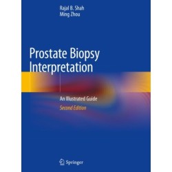 Prostate Biopsy Interpretation: An Illustrated Guide