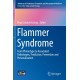 Flammer Syndrome: From Phenotype to Associated Pathologies, Prediction, Prevention and Personalisation