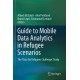 Guide to Mobile Data Analytics in Refugee Scenarios: The 'Data for Refugees Challenge' Study