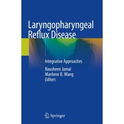 Laryngopharyngeal Reflux Disease: Integrative Approaches