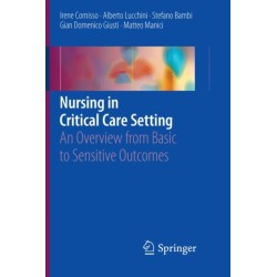 Nursing in Critical Care Setting: An Overview from Basic to Sensitive Outcomes