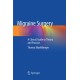 Migraine Surgery: A Clinical Guide to Theory and Practice