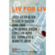 Liv for liv