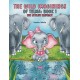 The Wild Imaginings of Telma: Book 1: The Littlest Elephant
