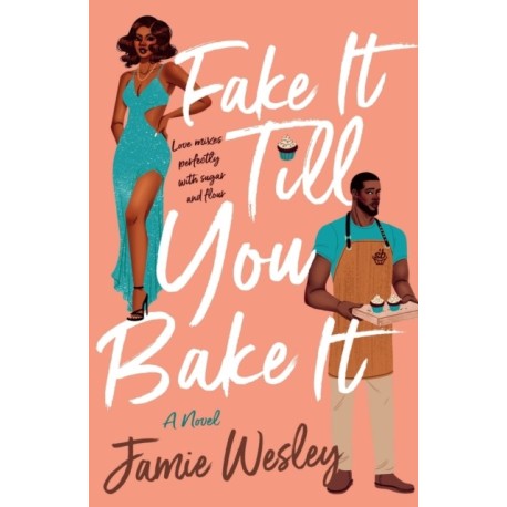 Fake It Till You Bake It