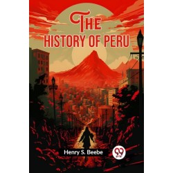The History of Peru (Edition2023)
