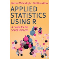 Applied Statistics Using R: A Guide for the Social Sciences