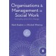 Organisations and Management in Social Work: Everyday Action for Change
