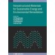 Nanostructured Materials for Sustainable Energy and Environmental Remediation