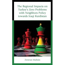The Regional Impacts on Turkey's Zero Problems with Neighbors Policy towards Iraqi Kurdistan