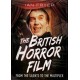 The British Horror Film from the Silent to the Multiplex