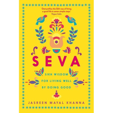 Seva: Sikh wisdom for living well by doing good