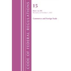 Code of Federal Regulations, Title 15 Commerce and Foreign Trade 0-299, Revised as of January 1, 2022