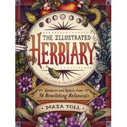 The Illustrated Herbiary: Guidance and Rituals from 36 Bewitching Botanicals