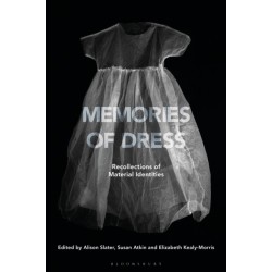 Memories of Dress: Recollections of Material Identities