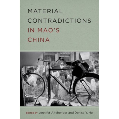 Materi Material Contradictions in Mao's China