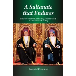 A Sultanate that Endures: Oman in the World from Qaboos bin Sa‘id to Haitham bin Tariq