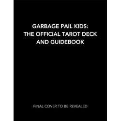 Garbage Pail Kids: The Official Tarot Deck and Guidebook