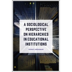 A Sociological Perspective on Hierarchies in Educational Institutions