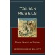 Italian Rebels: Mazzini, Gramsci, and Giuliano