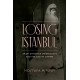 Losing Istanbul: Arab-Ottoman Imperialists and the End of Empire