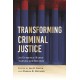 Transforming Criminal Justice: An Evidence-Based Agenda for Reform