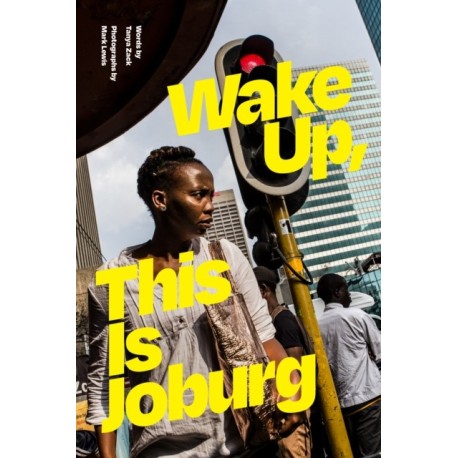 Wake Up, This Is Joburg
