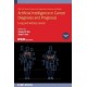 Artificial Intelligence in Cancer Diagnosis and Prognosis, Volume 1: Lung and kidney cancer