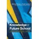 Knowledge and the Future School: Curriculum and Social Justice
