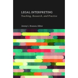 Legal Interpreting – Teaching, Research, and Practice