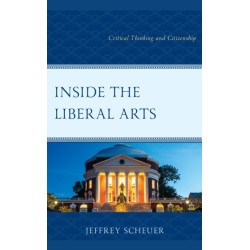 Inside the Liberal Arts: Critical Thinking and Citizenship