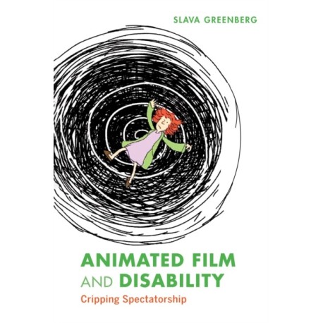 Animated Film and Disability: Cripping Spectatorship