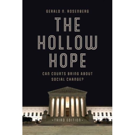 The Hollow Hope: Can Courts Bring About Social Change?