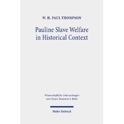 Pauline Slave Welfare in Historical Context: An Equality Analysis