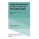 Lived Experiences of Exclusion in the Workplace: Psychological & Behavioural Effects